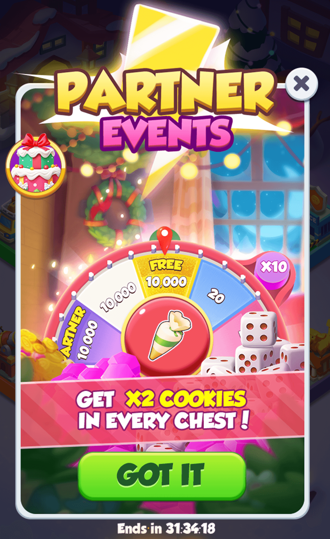 The Partner Events pop-up in Piggy GO, a prize wheel with Free 10,000, 20 and Partner 10,000 segments beside a pile of dice, a banner reading Get x2 Cookies in Every Chest!, a green Got It button and Ends in 31:34:18 underneath